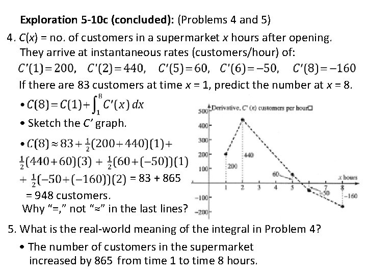 Exploration 5 -10 c (concluded): (Problems 4 and 5) 4. C(x) = no. of