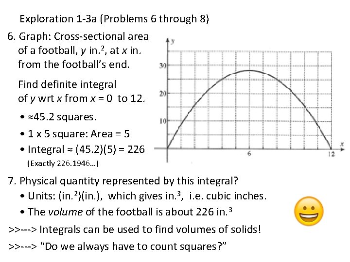 Exploration 1 -3 a (Problems 6 through 8) 6. Graph: Cross-sectional area of a