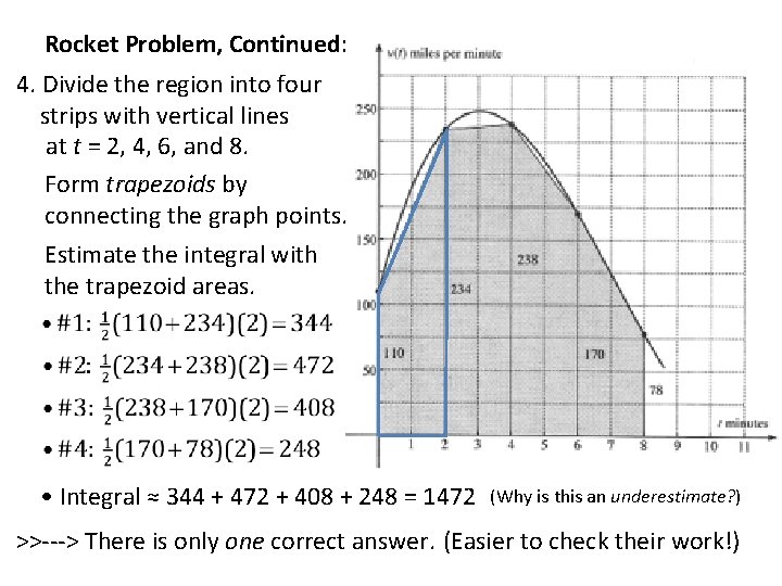 Rocket Problem, Continued: 4. Divide the region into four strips with vertical lines at