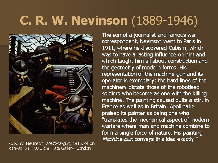 C. R. W. Nevinson (1889 -1946) C. R. W. Nevinson, Machine-gun, 1915, oil on C. R. W. Nevinson (1889 -1946) C. R. W. Nevinson, Machine-gun, 1915, oil on