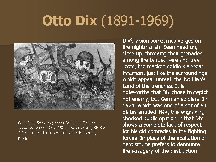 Otto Dix (1891 -1969) Otto Dix, Sturmtruppe geht unter Gas vor (Assault under Gas), Otto Dix (1891 -1969) Otto Dix, Sturmtruppe geht unter Gas vor (Assault under Gas),