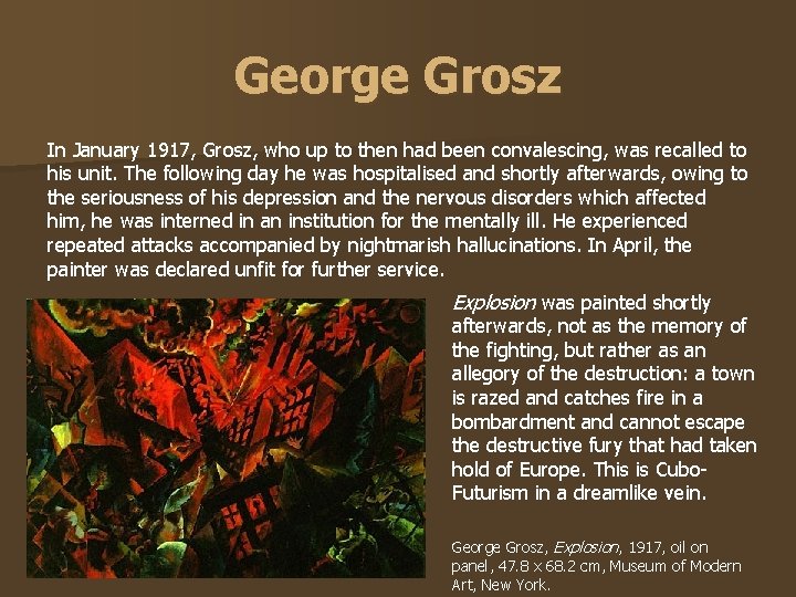 George Grosz In January 1917, Grosz, who up to then had been convalescing, was George Grosz In January 1917, Grosz, who up to then had been convalescing, was