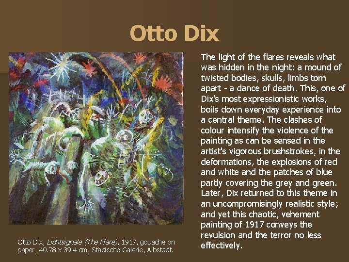 Otto Dix Otto Dix, Lichtsignale (The Flare), 1917, gouache on paper, 40. 78 x Otto Dix Otto Dix, Lichtsignale (The Flare), 1917, gouache on paper, 40. 78 x