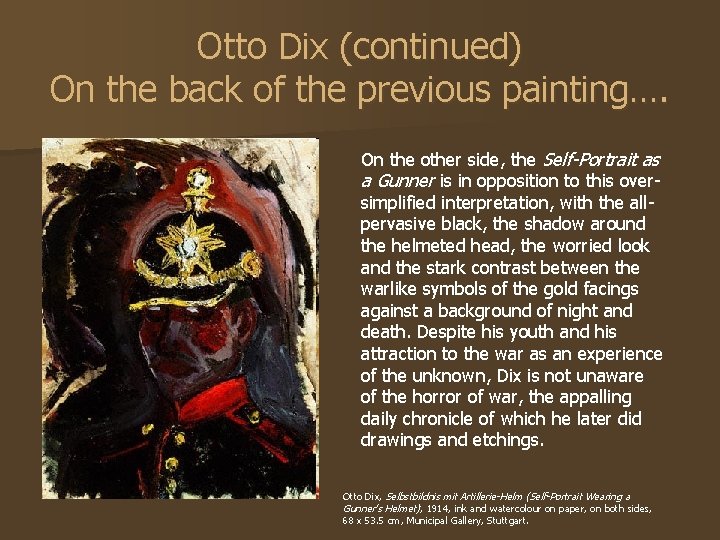 Otto Dix (continued) On the back of the previous painting…. On the other side, Otto Dix (continued) On the back of the previous painting…. On the other side,