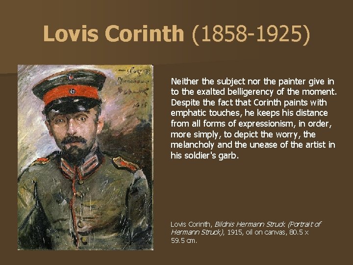 Lovis Corinth (1858 -1925) Neither the subject nor the painter give in to the Lovis Corinth (1858 -1925) Neither the subject nor the painter give in to the