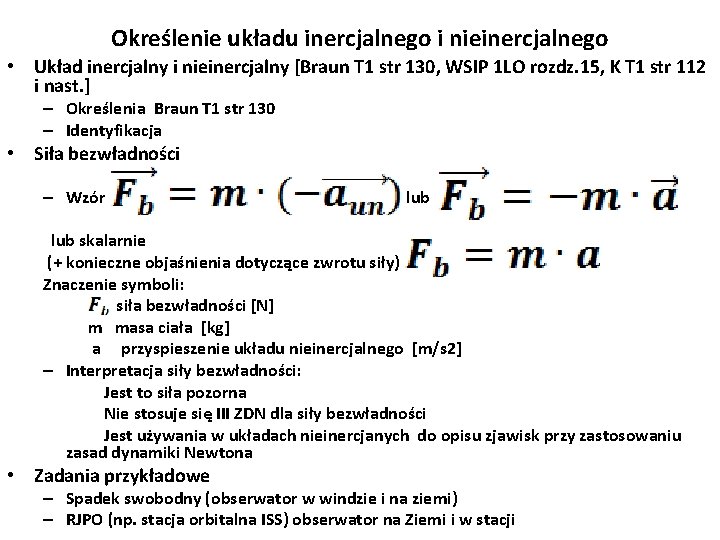 Określenie układu inercjalnego i nieinercjalnego • Układ inercjalny i nieinercjalny [Braun T 1 str