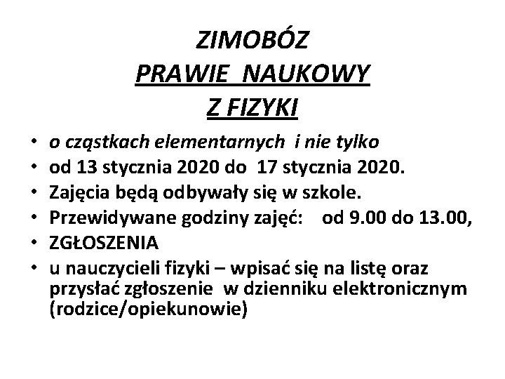 ZIMOBÓZ PRAWIE NAUKOWY Z FIZYKI • • • o cząstkach elementarnych i nie tylko