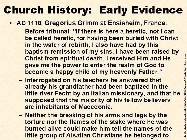  • AD 1118, Gregorius Grimm at Ensisheim, France. – Before tribunal: "If there