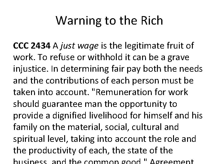 Warning to the Rich CCC 2434 A just wage is the legitimate fruit of