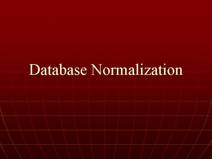 Database Normalization 