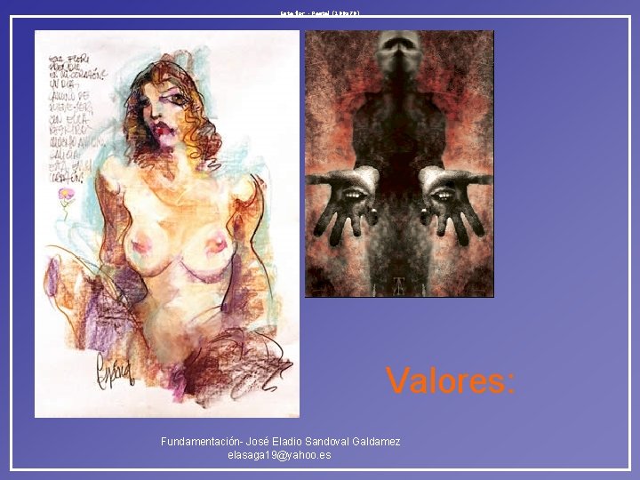 Esta flor - Pastel (100 x 70) Valores: Fundamentación- José Eladio Sandoval Galdamez elasaga Esta flor - Pastel (100 x 70) Valores: Fundamentación- José Eladio Sandoval Galdamez elasaga