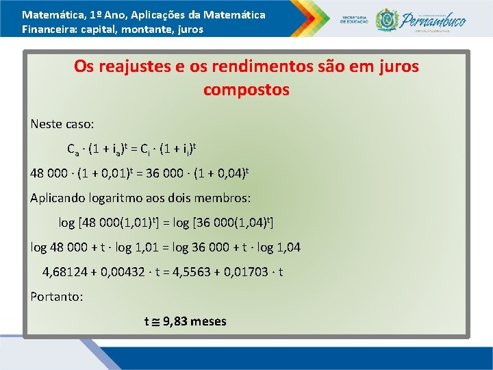 Matemática, 1º Ano, Aplicações da Matemática Financeira: capital, montante, juros Os reajustes e os