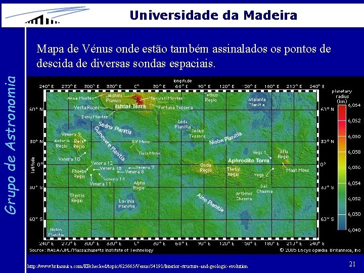 Universidade da Madeira Grupo de Astronomia Mapa de Vénus onde estão também assinalados os