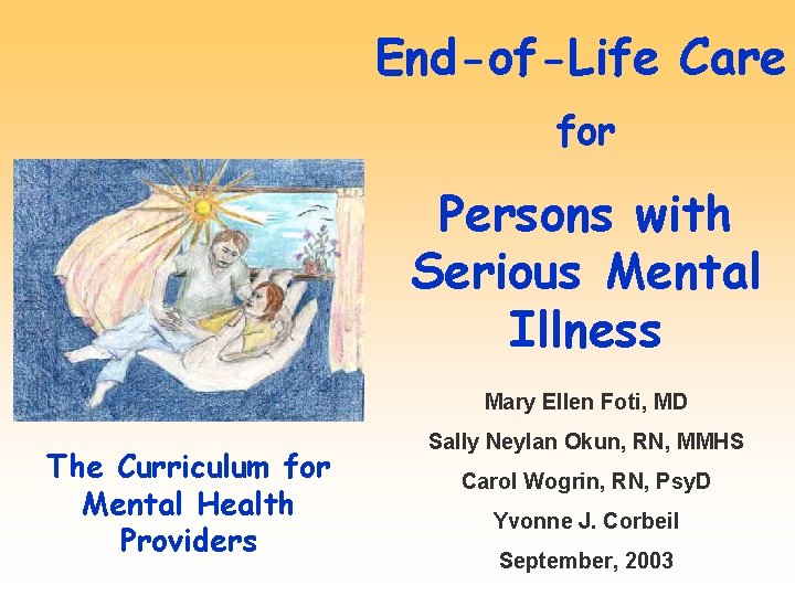 EndofLife Care for Persons with Serious Mental Illness