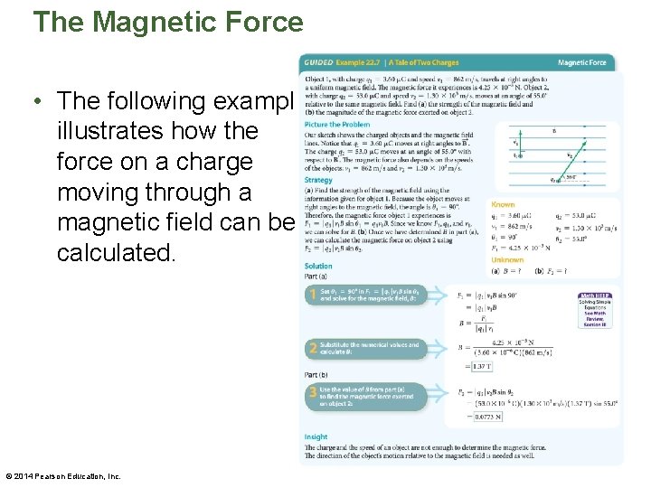 The Magnetic Force • The following example illustrates how the force on a charge
