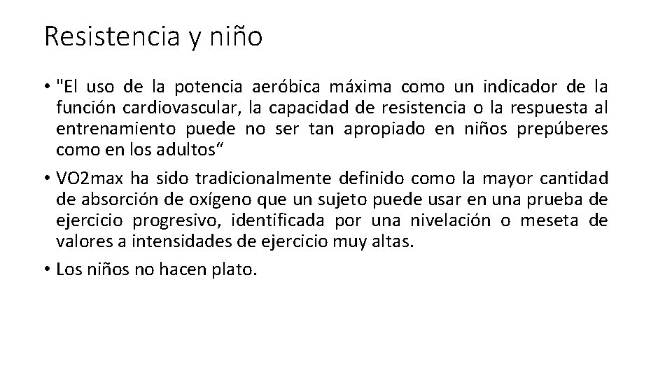 Resistencia y niño • "El uso de la potencia aeróbica máxima como un indicador Resistencia y niño • "El uso de la potencia aeróbica máxima como un indicador