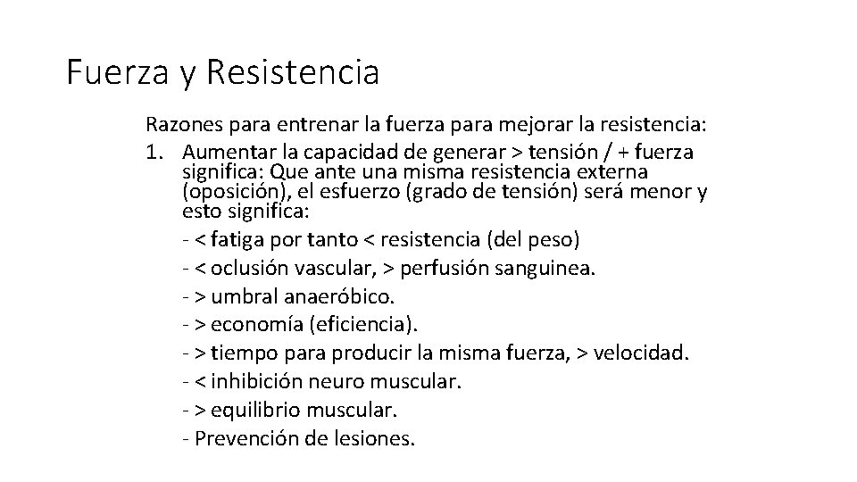 Fuerza y Resistencia Razones para entrenar la fuerza para mejorar la resistencia: 1. Aumentar Fuerza y Resistencia Razones para entrenar la fuerza para mejorar la resistencia: 1. Aumentar