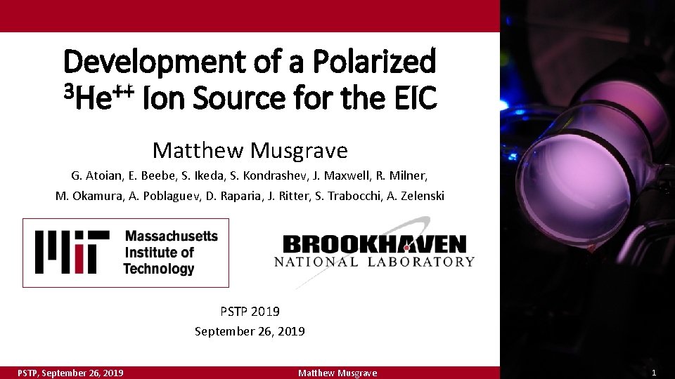 Development of a Polarized 3 He++ Ion Source for the EIC Matthew Musgrave G.