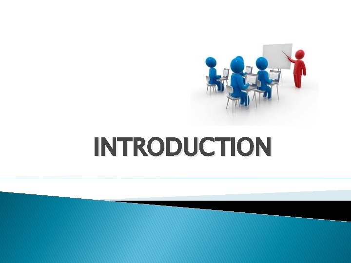 INTRODUCTION 