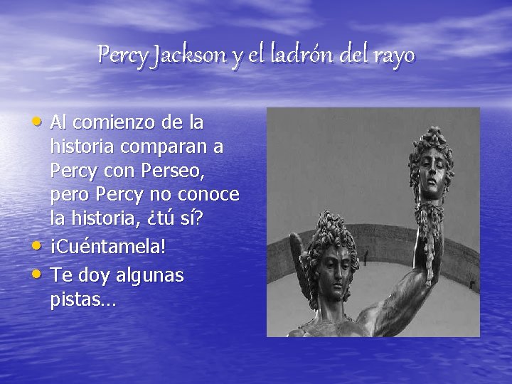 Percy Jackson y el ladrón del rayo • Al comienzo de la • •