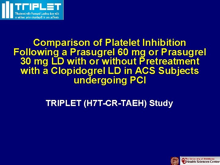 Comparison of Platelet Inhibition Following a Prasugrel 60 mg or Prasugrel 30 mg LD