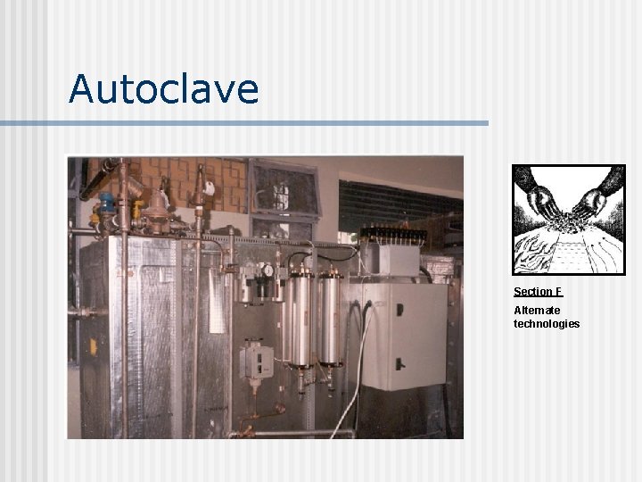 Autoclave Section F Alternate technologies 