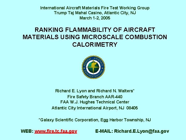 International Aircraft Materials Fire Test Working Group Trump Taj Mahal Casino, Atlantic City, NJ