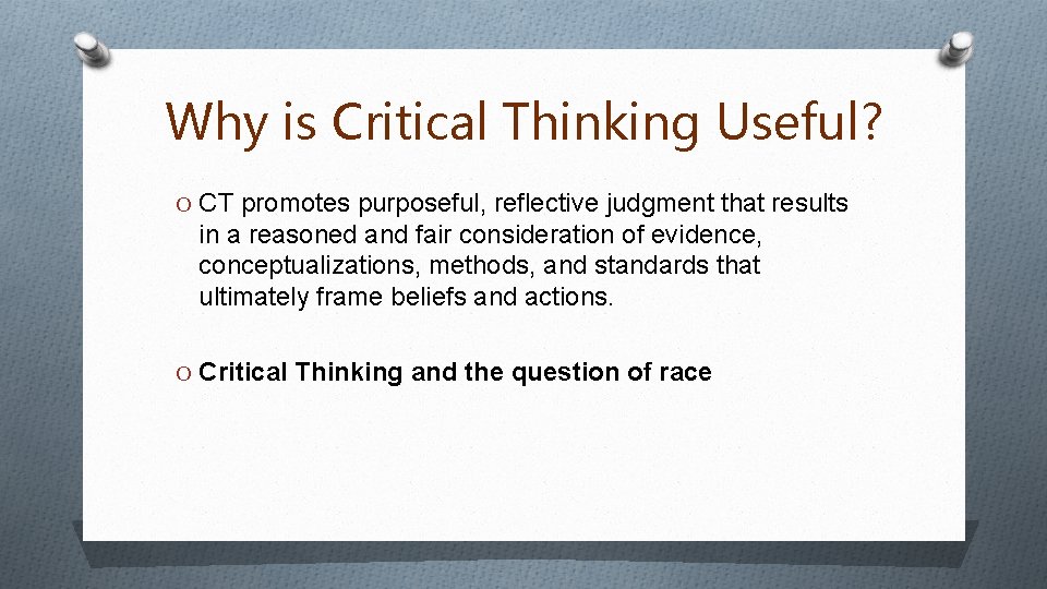 critical thinking is purposeful judgment which results in