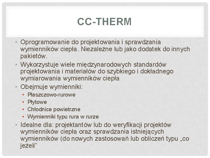 CC-THERM • Oprogramowanie do projektowania i sprawdzania wymienników ciepła. Niezależne lub jako dodatek do