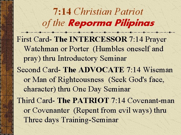 7: 14 Christian Patriot of the Reporma Pilipinas First Card- The INTERCESSOR 7: 14 7: 14 Christian Patriot of the Reporma Pilipinas First Card- The INTERCESSOR 7: 14