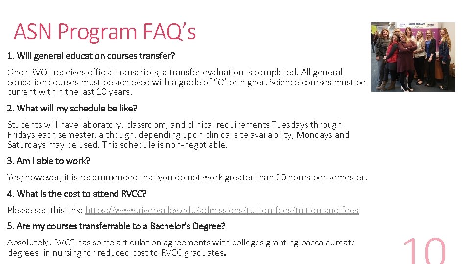ASN Program FAQ’s 1. Will general education courses transfer? Once RVCC receives official transcripts,