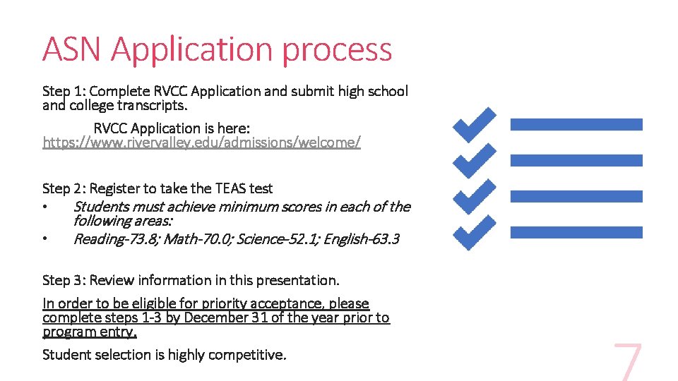 ASN Application process Step 1: Complete RVCC Application and submit high school and college