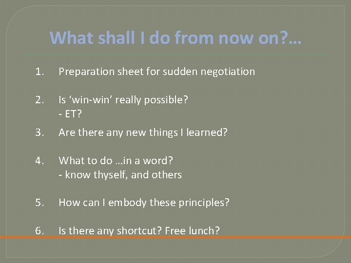 What shall I do from now on? … 1. Preparation sheet for sudden negotiation