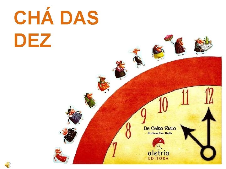 CHÁ DAS DEZ 