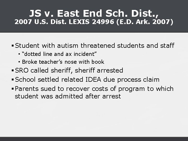 JS v. East End Sch. Dist. , 2007 U. S. Dist. LEXIS 24996 (E.