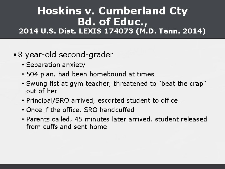 Hoskins v. Cumberland Cty Bd. of Educ. , 2014 U. S. Dist. LEXIS 174073