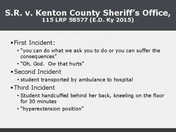 S. R. v. Kenton County Sheriff’s Office, 115 LRP 58577 (E. D. Ky 2015)