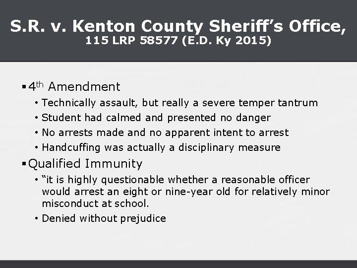 S. R. v. Kenton County Sheriff’s Office, 115 LRP 58577 (E. D. Ky 2015)