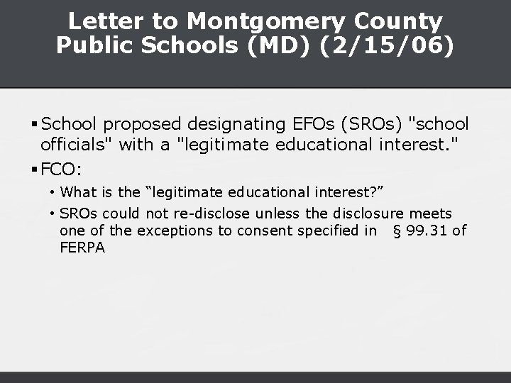 Letter to Montgomery County Public Schools (MD) (2/15/06) § School proposed designating EFOs (SROs)