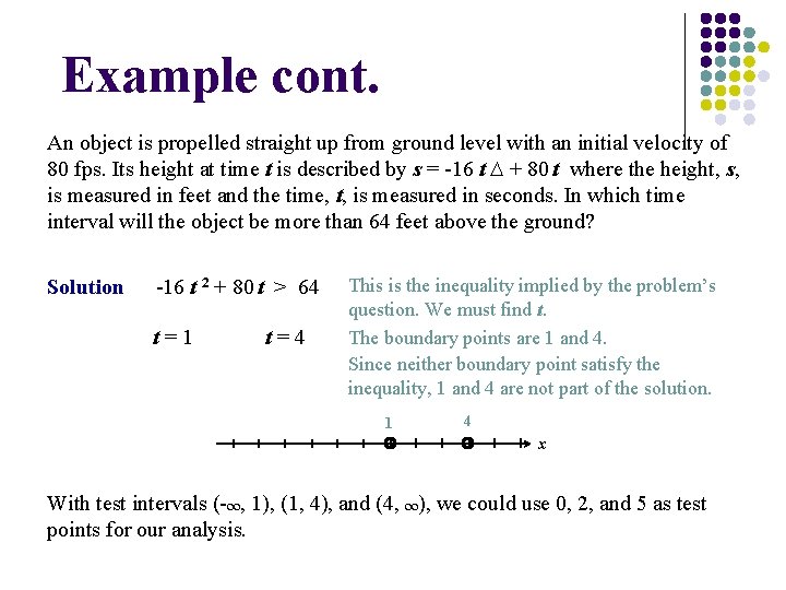 Example cont. An object is propelled straight up from ground level with an initial