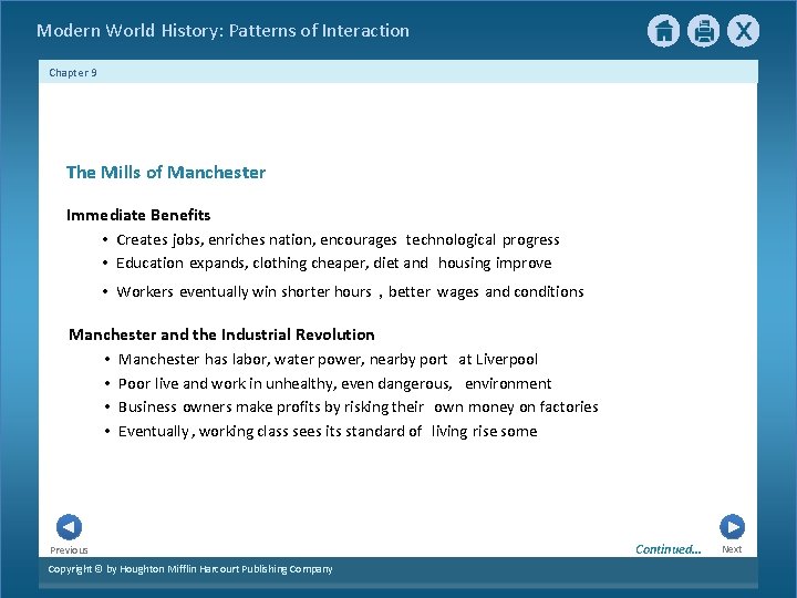 Modern World History: Patterns of Interaction Chapter 9 The Mills of Manchester Immediate Benefits