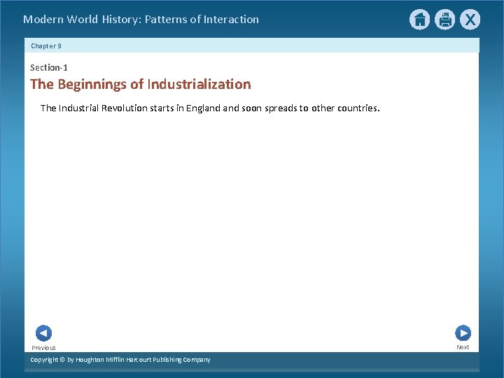 Modern World History: Patterns of Interaction Chapter 9 Section-1 The Beginnings of Industrialization The