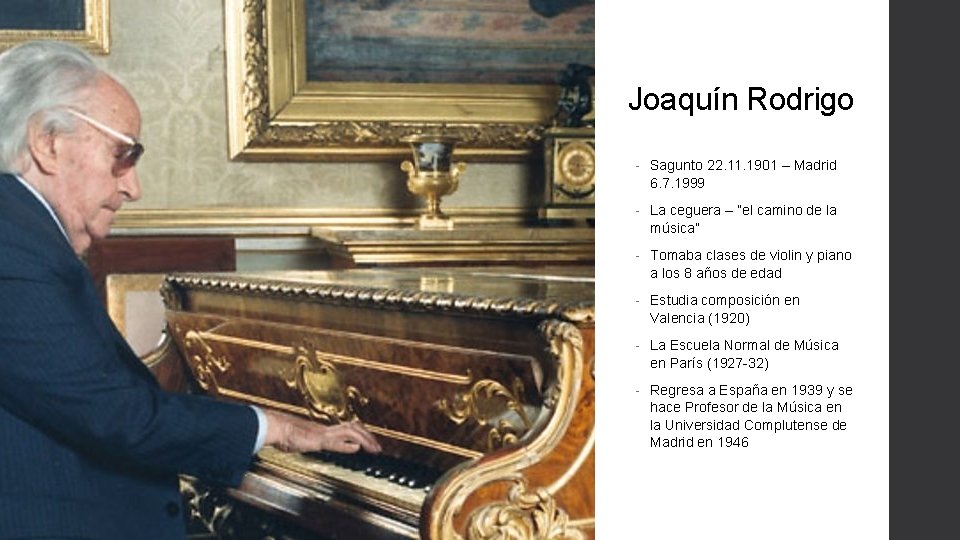 Joaquín Rodrigo - Sagunto 22. 11. 1901 – Madrid 6. 7. 1999 - La