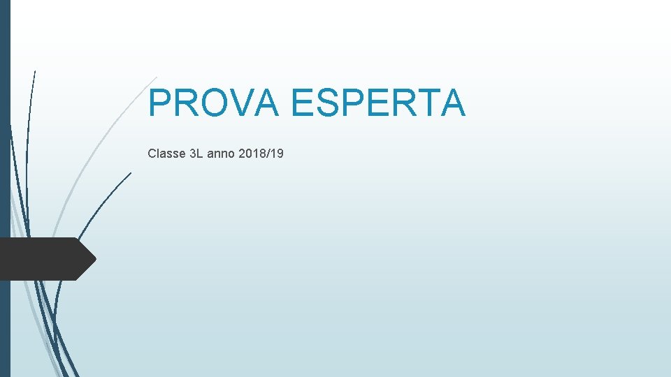 PROVA ESPERTA Classe 3 L anno 2018/19 