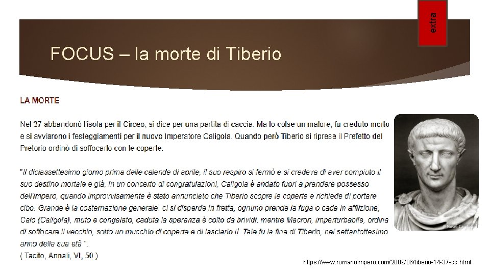 extra FOCUS – la morte di Tiberio https: //www. romanoimpero. com/2009/06/tiberio-14 -37 -dc. html extra FOCUS – la morte di Tiberio https: //www. romanoimpero. com/2009/06/tiberio-14 -37 -dc. html