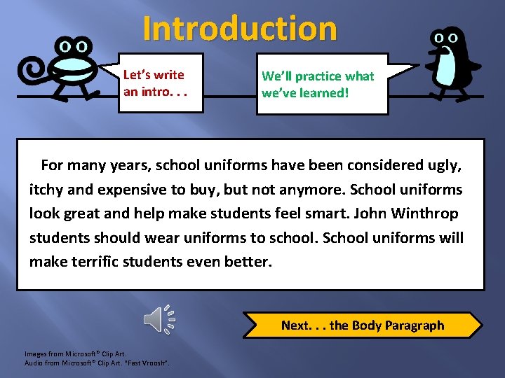 Introduction Let’s write an intro. . . We’ll practice what we’ve learned! For many