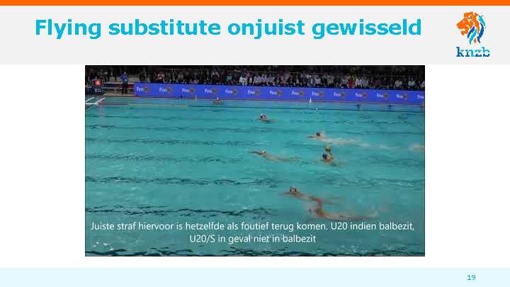 Flying substitute onjuist gewisseld 19 