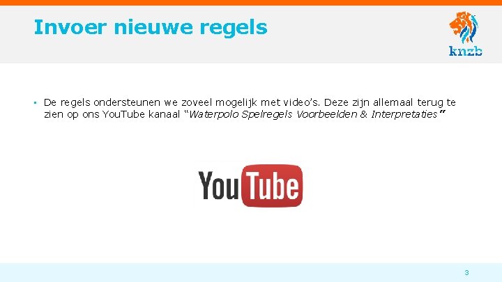 Invoer nieuwe regels • De regels ondersteunen we zoveel mogelijk met video’s. Deze zijn