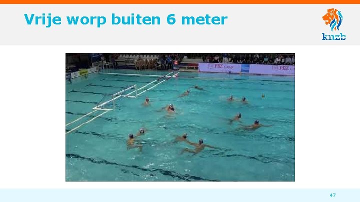 Vrije worp buiten 6 meter 47 