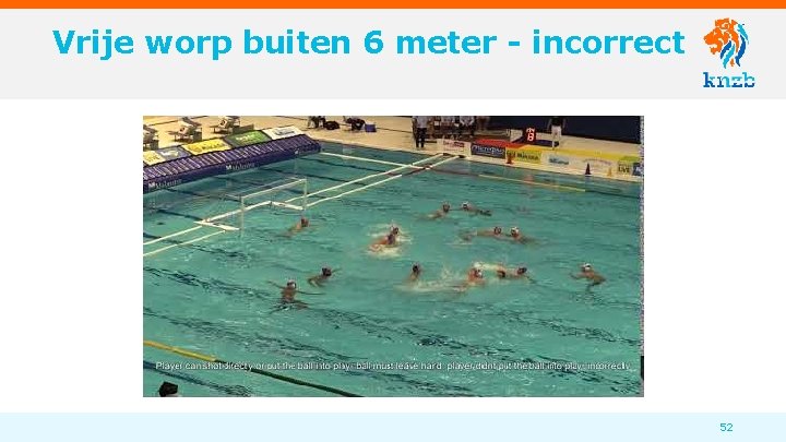 Vrije worp buiten 6 meter - incorrect 52 